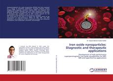 Copertina di Iron oxide nanoparticles: Diagnostic and therapeutic applications