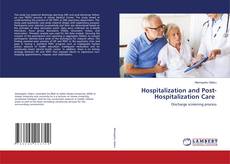 Couverture de Hospitalization and Post-Hospitalization Care