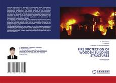 Copertina di FIRE PROTECTION OF WOODEN BUILDING STRUCTURES