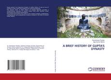Buchcover von A BRIEF HISTORY OF GUPTA'S DYNASTY