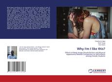 Copertina di Why I'm I like this?