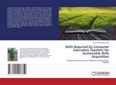 Buchcover von Skills Required by Computer Education Teachers for Sustainable Skills Acquisition