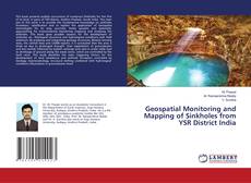Copertina di Geospatial Monitoring and Mapping of Sinkholes from YSR District India