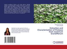 Copertina di Extraction and Characterization of Protease from Jasminum Grandiflorum