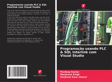 Copertina di Programação usando PLC & SQL Interlink com Visual Studio