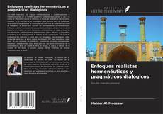 Capa do livro de Enfoques realistas hermenéuticos y pragmáticos dialógicos 