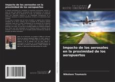 Capa do livro de Impacto de los aerosoles en la proximidad de los aeropuertos 