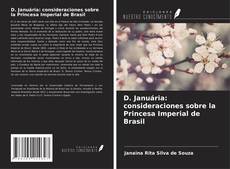 Buchcover von D. Januária: consideraciones sobre la Princesa Imperial de Brasil