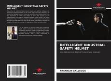 INTELLIGENT INDUSTRIAL SAFETY HELMET的封面