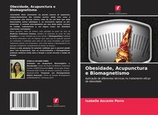 Couverture de Obesidade, Acupunctura e Biomagnetismo