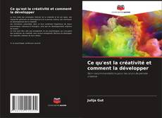 Обложка Ce qu'est la créativité et comment la développer