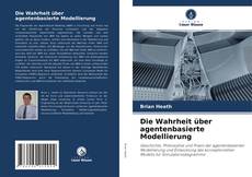 Portada del libro de Die Wahrheit über agentenbasierte Modellierung