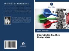 Portada del libro de Überwinden Sie Ihre Hindernisse