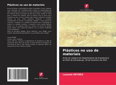 Buchcover von Plásticos no uso de materiais