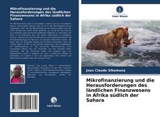 Buchcover von Mikrofinanzierung und die Herausforderungen des ländlichen Finanzwesens in Afrika südlich der Sahara