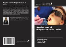 Capa do livro de Ayudas para el diagnóstico de la caries 