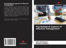 Psychological aspects of effective management kitap kapağı