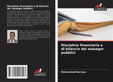 Copertina di Disciplina finanziaria e di bilancio dei manager pubblici