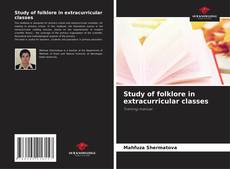 Study of folklore in extracurricular classes的封面