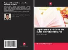 Buchcover von Explorando o folclore em aulas extracurriculares