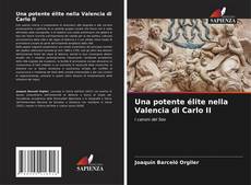 Обложка Una potente élite nella Valencia di Carlo II