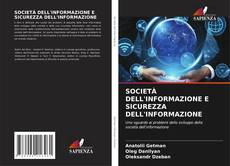 Borítókép a  SOCIETÀ DELL'INFORMAZIONE E SICUREZZA DELL'INFORMAZIONE - hoz