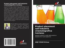 Bookcover of Product placement nell'industria cinematografica ivoriana: