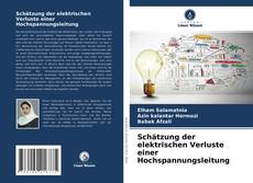 Capa do livro de Schätzung der elektrischen Verluste einer Hochspannungsleitung 