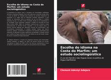 Buchcover von Escolha do idioma na Costa do Marfim: um estudo sociolingüístico
