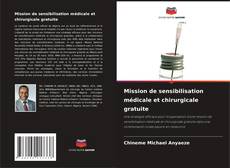 Обложка Mission de sensibilisation médicale et chirurgicale gratuite