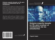 Capa do livro de Sistema experto basado en ML para evaluar el rendimiento de los estudiantes 