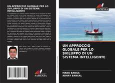 Borítókép a  UN APPROCCIO GLOBALE PER LO SVILUPPO DI UN SISTEMA INTELLIGENTE - hoz