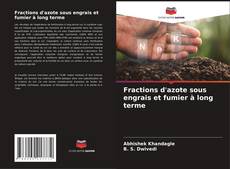 Fractions d'azote sous engrais et fumier à long terme的封面