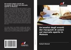 Couverture de Un'analisi degli eventi dei riacquisti di azioni sul mercato aperto in Malesia