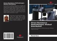 Stress-Resistance Methodologies Weibull Distribution的封面