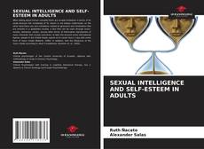 SEXUAL INTELLIGENCE AND SELF-ESTEEM IN ADULTS的封面