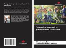 Pedagogical approach to quality student satisfaction的封面