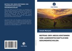 Buchcover von BEITRAG DER ABSOLVENTINNEN VON LANDWIRTSCHAFTLICHEN SEKUNDARSCHULEN