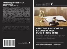 Copertina di ASPECTOS JURÍDICOS DE LA GOBERNANZA Parte 2 (2005-2021)