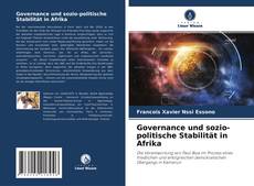 Borítókép a  Governance und sozio-politische Stabilität in Afrika - hoz