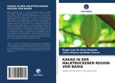 Buchcover von KAKAO IN DER HALBTROCKENEN REGION VON BAHIA