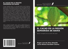 EL CACAO EN LA REGIÓN SEMIÁRIDA DE BAHÍA kitap kapağı