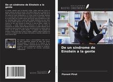 Copertina di De un síndrome de Einstein a la gente