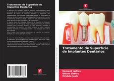 Borítókép a  Tratamento de Superfície de Implantes Dentários - hoz