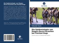 Bookcover of Die Epidemiologie von Magen-Darm-Parasiten bei Painted Dogs