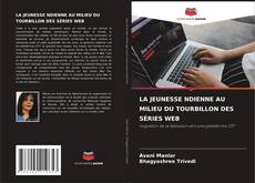 LA JEUNESSE NDIENNE AU MILIEU DU TOURBILLON DES SÉRIES WEB的封面