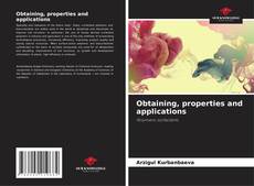 Obtaining, properties and applications的封面