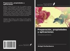 Borítókép a  Preparación, propiedades y aplicaciones - hoz