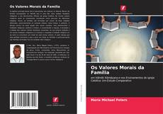 Os Valores Morais da Família的封面