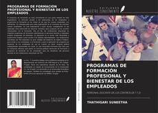 Portada del libro de PROGRAMAS DE FORMACIÓN PROFESIONAL Y BIENESTAR DE LOS EMPLEADOS